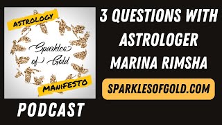 3 Questions with Astrologer Marina Rimsha [upl. by Bernie]