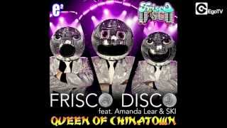 FRISCO DISCO FEAT AMANDA LEAR amp SKI  Queen Of Chinatown [upl. by Assyn]