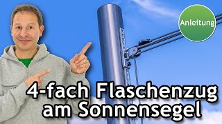 4fach Flaschenzug für höhenverstellbare SonnensegelStange montieren  Anleitung  ☀️ Pina [upl. by Gibeon]