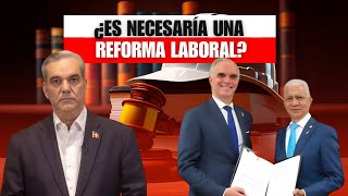 La Reforma Laboral en la República Dominicana ¿es NECESARÍA [upl. by Johnston]