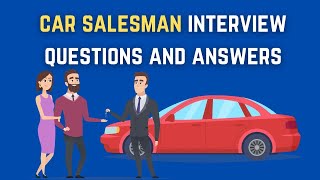 Car Salesman Interview Questions And Answers [upl. by Micco]