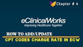 eCW  4  How to Update CPT Fee Schedule in eClinicalWorks  Add amp Delete CPT Codes in eCW [upl. by Leilani]