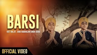 Barsi  Veet Baljit  Bhai Harbhajan Singh Sidhu  Video Song  Devotional Song  Punjabi Song 2018 [upl. by Dierolf316]