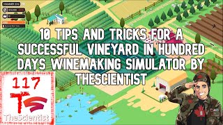 10 tips and tricks for a successful vineyard in Hundred Days Winemaking Simulator by TheScientist [upl. by Alvarez366]