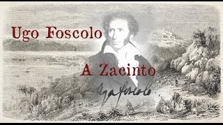 UGO FOSCOLO  A ZACINTO [upl. by Ekaj818]