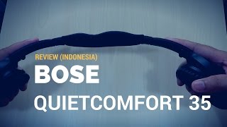 Review Bose QuietComfort 35 Indonesia Headphone Wireless dengan Peredam Bising [upl. by Sirtaeb]