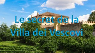 Villa dei Vescovi  le code géométrique sacré [upl. by Elyrpa696]