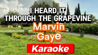 I heard it through the grapevine  Marvin Gaye Karaoke Version [upl. by Ateikan]