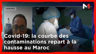 Invité Rédaction  Covid19 la courbe des contaminations repart à la hausse au Maroc [upl. by Philippa]