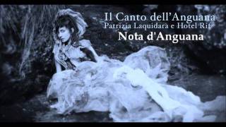 Nota danguana  Il Canto dellAnguana  Patrizia Laquidara [upl. by Nikita669]