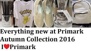 Everything new at Primark  Autumn collection  Over 1k new items  September 2016  IlovePrimark [upl. by Artenehs343]