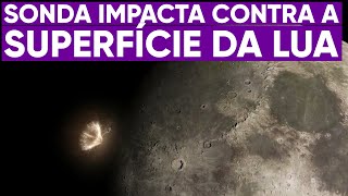 Sonda colide contra a superfície da Lua [upl. by Ahsyas]