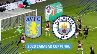 Aston Villa v Manchester City  2020 Carabao Cup Final in full [upl. by Abdu]