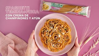 Spaghetti YeminaFibra con Crema de Champiñones y Atún Tu nueva comida favorita [upl. by Ronaele275]