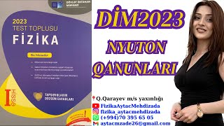 NYUTON QANUNLARI Nyutonun l qanunu İHS Kütlə və sıxlıq DİM 2023 FİZİKA Test Toplusu [upl. by Enelrad]