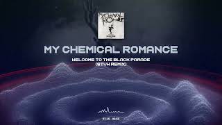 My Chemical Romance  Welcome To The Black Parade STVW Remix [upl. by Ssalguod320]