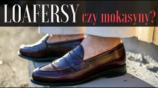 Loafersy nie mokasyny — klasyczne obuwie na lato [upl. by Lauzon887]