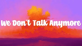 Charlie Puth  We Dont Talk Anymore feat Selena Gomez Lyric video [upl. by Ztnahc]