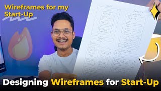 ✏️ Designing Wireframes for my Startup  How to design wireframe [upl. by Artcele]