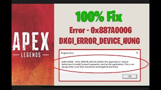 Fix Apex Legends Engine Error  0x887A0006  DXGIERRORDEVICEHUNG [upl. by Einahpad]