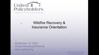 20240912 Wildfire Recovery and Insurance Orientation [upl. by Stewardson]