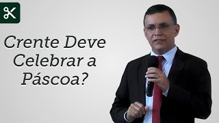 quotCrente Deve Celebrar a Páscoaquot Trecho  Daniel Santos [upl. by Asinet]