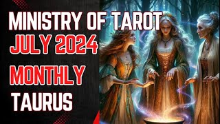 TAURUS July 2024 Monthly Psychic Tarot Reading You Are Ruthless In Going Where You Need to Go [upl. by Grossman]