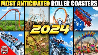 TOP 20 MOST ANTICIPATED 2024 Roller Coasters [upl. by Rosamond122]