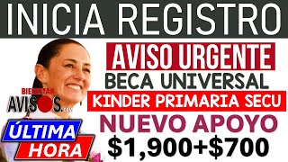 💥📌NUEVA BECA UNIVERSAL 💥✨ Claudia REVELA fecha de REGISTRO NUEVOS ALUMNOS Kínder Primaria Secundaria [upl. by Peirce]