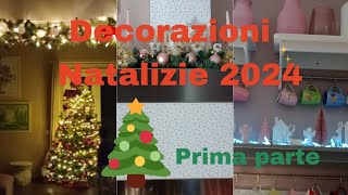 🎄Decorate con me per il Natale 2024🤶🏻 Decorazioni Natalizie prima parte [upl. by Brott]