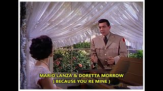 Mario Lanza amp Doretta Morrow  1952  Because you´re mine [upl. by Hpesojnhoj]