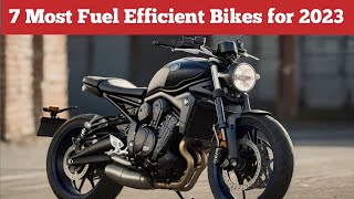 Top 7 Most FuelEfficient Motorcycles 2023 [upl. by Annai590]