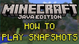 How to Play Minecraft Snapshots [upl. by Egroj948]