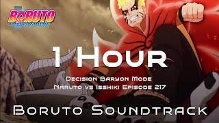 Decision 1 Hour Channel  Baryon Mode Naruto vs Isshiki Episode 217 [upl. by Ycnan]