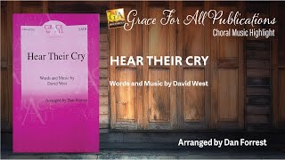 Choral Music  Hear Their Cry  arr by Dan Forrest from Grace For All Publications [upl. by Don306]