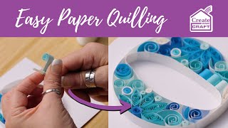 Easy Paper Quilling for Beginners Shapes amp Monogramming  Papercraft  Create and Craft [upl. by Eugeniusz]