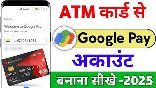 ATM Card Se Google pay New Account kaise banaye  How To Google pay Account kaise banaye 2024 [upl. by Anoved427]