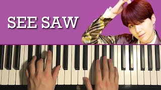 HOW TO PLAY  BTS 방탄소년단  Seesaw Piano Tutorial Lesson [upl. by Arlette209]