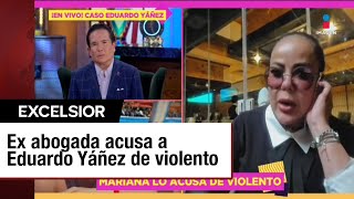 Ex abogada de Eduardo Yáñez lo demanda por violencia de género [upl. by Ecitnerp615]