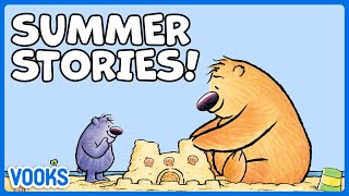 Summer Stories for Kids  Read Aloud Kids Books  Vooks Narrated Storybooks [upl. by Larochelle]