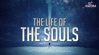 The Life and Journey of the Souls Full Video [upl. by Mirabella]