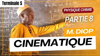 COURS  CINEMATIQUES  PARTIE 8  TERMINALE S [upl. by Pegeen]