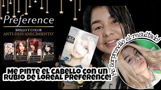 Probando el tinte Loreal Preference tono 1121 Ultra Blonde El resultado no es el esperado [upl. by Nyrem]