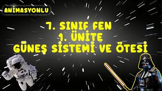 7 Sınıf Fen Bilimleri 1 Ünite Konu Anlatımı  Güneş Sistemi ve Ötesi [upl. by Aelem]