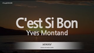 Yves MontandCest Si Bon Karaoke Version [upl. by Anehsuc]