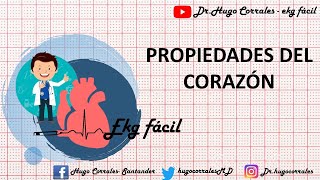 PROPIEDADES DEL CORAZÓN  EKG  ECG FÁCIL [upl. by Ecneitap951]