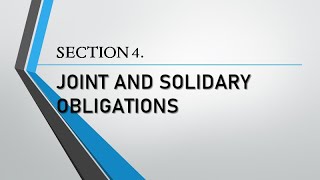 Obligations Chapter 3 Different Kinds of Obligations  Section 4 Joint and Solidary Obligations [upl. by Nyrahs]