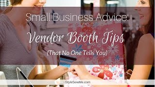 Vendor Booth Tips That No One Tells You [upl. by Gem]