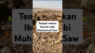 Makam ibunda nabi Muhammad Saw shortvideo [upl. by Leiram]