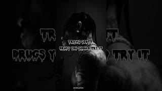 TRAVIS SCOTT  DRUGS YOU SHOULD TRY IT shorts music lyrics [upl. by Ymor]